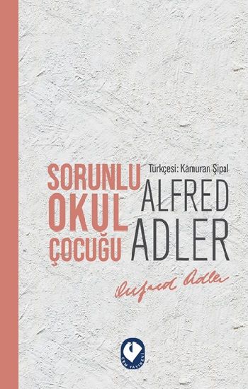Sorunlu Okul Çocuğu – Alfred Adler – Cem Yayınevi – kitap kapağı
