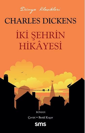 İki Şehrin Hikayesi – Charles Dickens – Sms Yayınları – kitap kapağı
