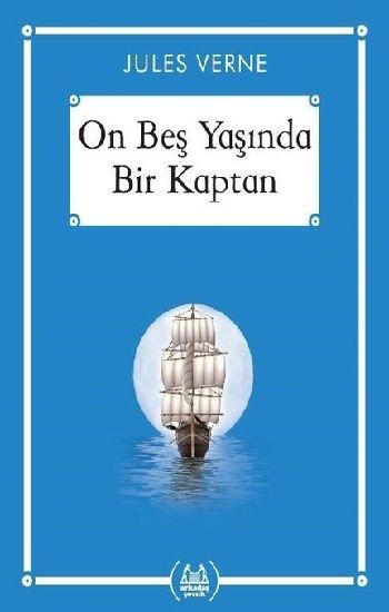On Beş Yaşında Bir Kaptan – Jules Verne – Arkadaş Yayınları – kitap kapağı