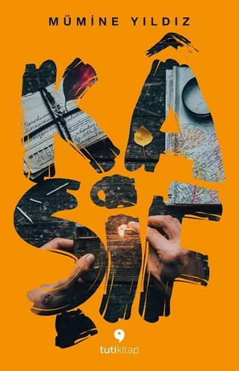 Kaşif – Mümine Yıldız – Tuti Kitap – kitap kapağı