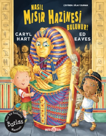 Nasıl Mısır Hazinesi Bulunur? - Beta Kids Kitap