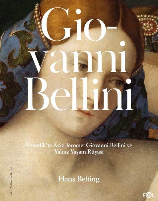Venedik’te Aziz Jerome: Giovanni Bellini ve Yalnız Yaşam Rüyası - Fol Kitap Kitap