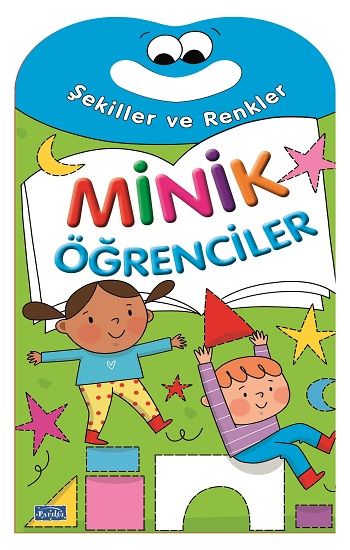Minik Öğrenciler - Şekiller Ve Renkler – Barbaros Özcan – Parıltı Yayınları – kitap kapağı