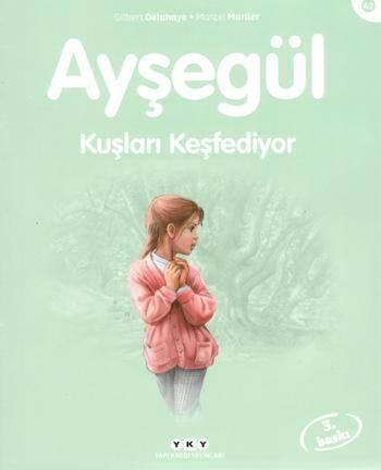 Ayşegül 42 - Kuşları Keşfediyor - Yapı Kredi Yayınları Kitap