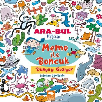 Memo ile Boncuk Dünya’yı Geziyor - Ara Bul Kitabı - Eksik Parça Yayınları Kitap