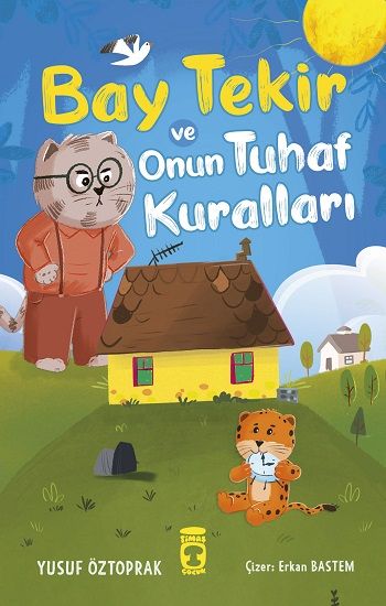 Bay Tekir ve Onun Tuhaf Kuralları - Timaş Çocuk Kitap