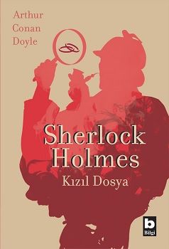 Kızıl Dosya – Sherlock Holmes – Bilgi Yayınevi – kitap kapağı
