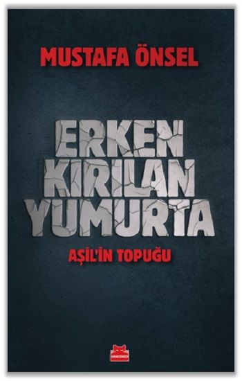 Erken Kırılan Yumurta - Kırmızı Kedi Yayınevi Kitap