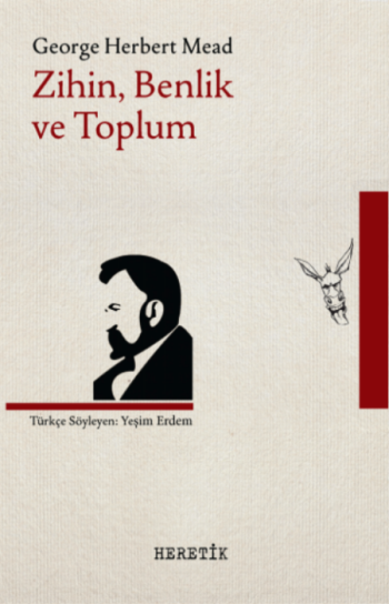 Zihin, Benlik ve Toplum – George Herbert Mead – Heretik Yayıncılık – kitap kapağı