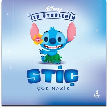 Disney İlk Öykülerim –  Stiç Çok Nazik - Doğan Çocuk Kitap