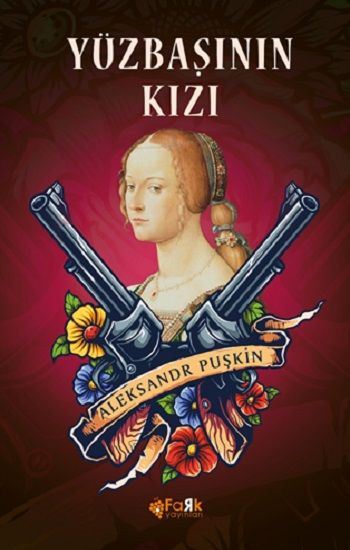 Yüzbaşının Kızı – Aleksandr Sergeyeviç Puşkin – Fark Yayınları – kitap kapağı