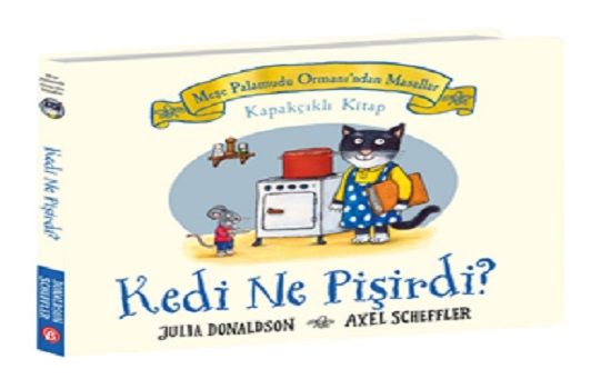 Meşe Palamudu Ormanı’ndan Masallar – Kedi Ne Pişirdi? – Kapakçıklı Kitap – Julia Donaldson – Beta Kids – kitap kapağı