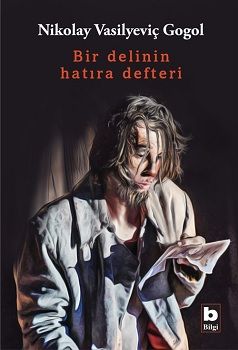 Bir Delinin Hatıra Defteri – Nikolay Vasilyeviç Gogol – Bilgi Yayınevi – kitap kapağı