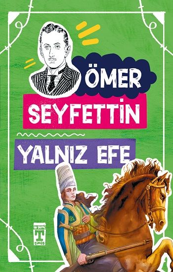 Yalnız Efe – Ömer Seyfettin – Timaş Çocuk – kitap kapağı