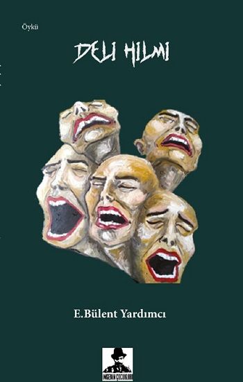 Deli Hilmi – E.Bülent Yardımcı – İmgenin Çocukları – kitap kapağı