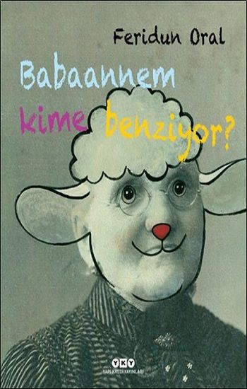 Babaannem Kime Benziyor - Yapı Kredi Yayınları Kitap