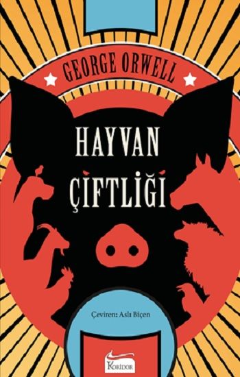 Hayvan Çiftliği – George Orwell – Koridor Yayıncılık – kitap kapağı