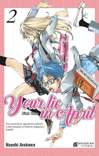 Your Lie in April – Nisan Yalanı 2 - Akıl Çelen Kitaplar Kitap