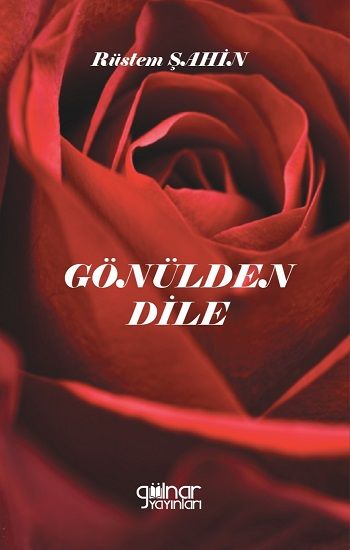 Gönülden Dile – Rüstem Şahin – Gülnar Yayınları – kitap kapağı