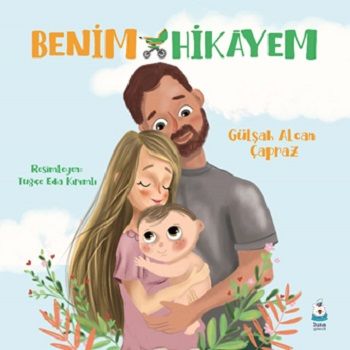 Benim Hikayem – Gülşah Alcan Çapraz – Luna Çocuk Yayınları – kitap kapağı