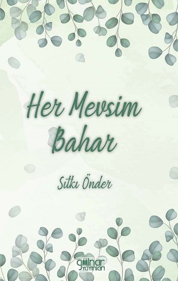 Her Mevsim Bahar – Sıtkı Önder – Gülnar Yayınları – kitap kapağı
