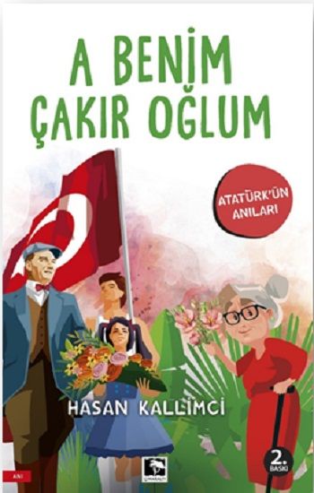 A Benim Çakır Oğlum - Çınaraltı Yayınları Kitap