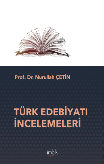 Türk Edebiyatı İncelemeleri - İmbik Yayınları Kitap
