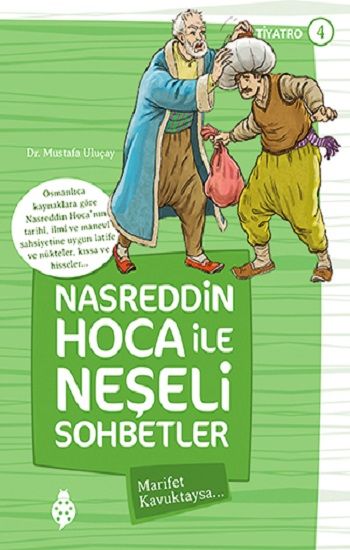 Nasreddin Hoca ile Neşeli Sohbetler 4 - Marifet Kavuktaysa - Uğurböceği Yayınları Kitap