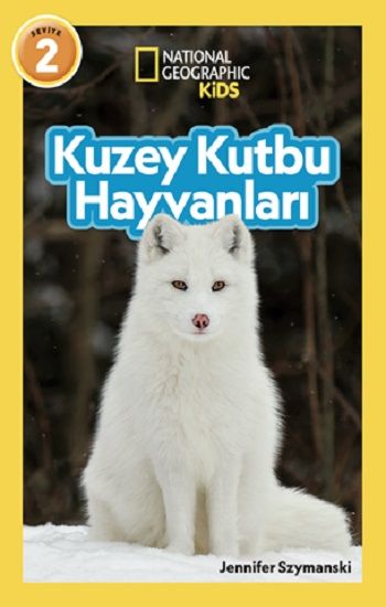 National Geographic Kids - Kuzey Kutbu Hayvanları - Beta Kids Kitap
