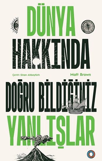 Dünya Hakkında Doğru Bildiğiniz Yanlışlar - Orenda Kitap