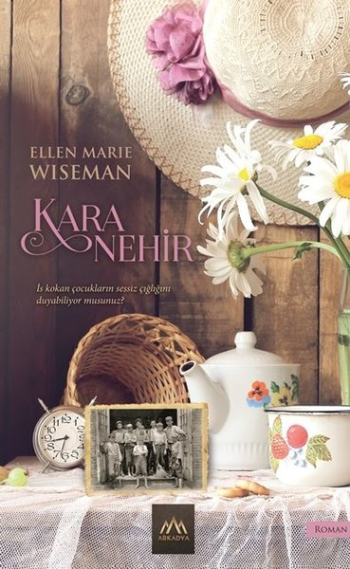 Kara Nehir – Ellen Marie Wiseman – Arkadya Yayınları – kitap kapağı