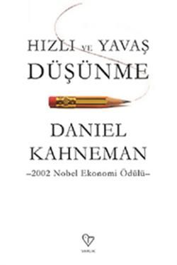Hızlı ve Yavaş Düşünme - Varlık Yayınları Kitap