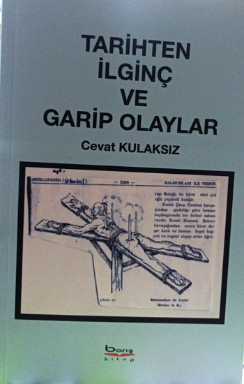 Tarihten İlginç ve Garip Olaylar - Barış Kitap Kitap