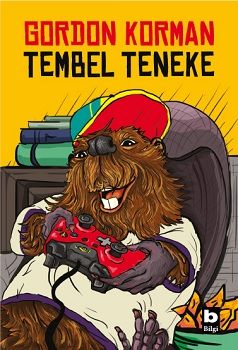 Tembel Teneke – Gordon Korman – Bilgi Yayınevi Çocuk – kitap kapağı