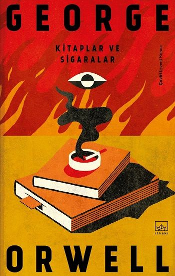 Kitaplar ve Sigaralar – George Orwell – İthaki Yayınları – kitap kapağı