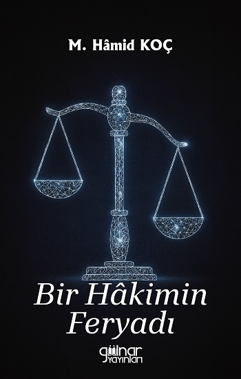 Bir Hakimin Feryadı - Gülnar Yayınları Kitap