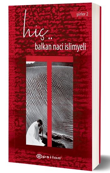 Hiç – Balkan Naci İslimyeli – Epsilon Yayınları – kitap kapağı