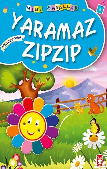 Yaramaz Zıpzıp - Mini Masallar 1 (8) – Müjgan Şeyhi – Timaş Çocuk – kitap kapağı