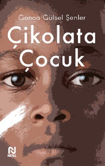 Çikolata Çocuk - Nesil Yayınları Kitap