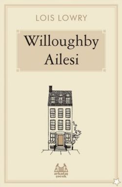Willoughby Ailesi - Arkadaş Yayınları Kitap