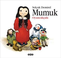 Mumuk Oyuncakçıda - Yapı Kredi Yayınları Kitap