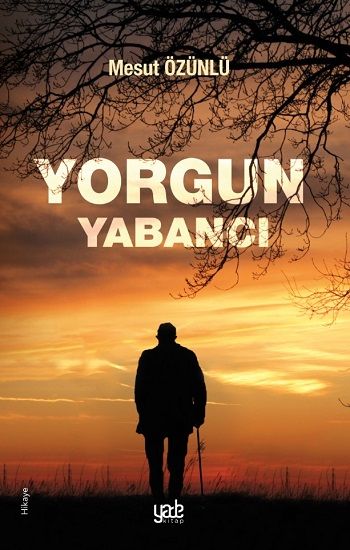 Yorgun Yabancı - Yade Yayınları Kitap