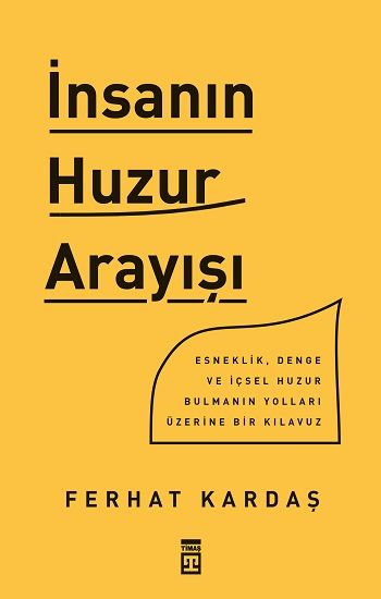 İnsanın Huzur Arayışı - Timaş Yayınları Kitap