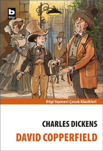 David Copperfield – Charles Dickens – Bilgi Yayınevi Çocuk – kitap kapağı