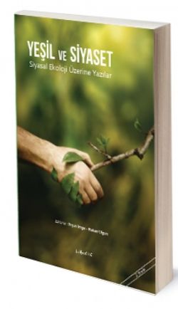 Yeşil Ve Siyaset - Liberte Yayınları Kitap