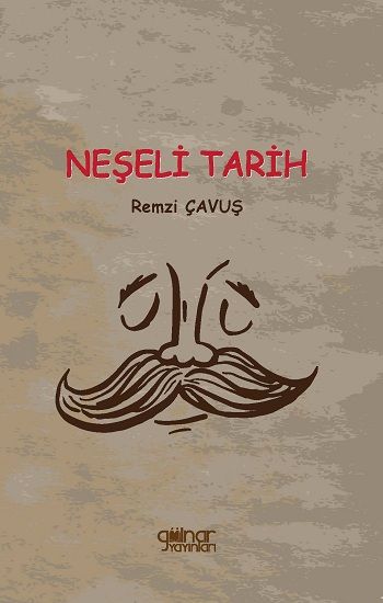 Neşeli Tarih – Remzi Çavuş – Gülnar Yayınları – kitap kapağı