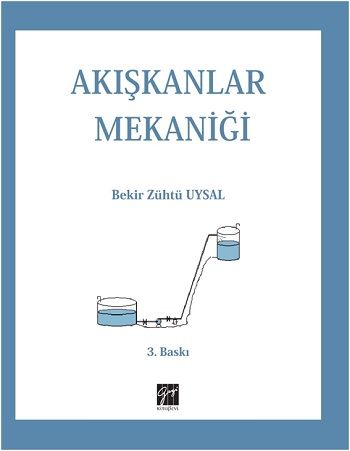 Akışkanlar Mekaniği – Bekir Zühtü Uysal – Gazi Kitabevi – kitap kapağı