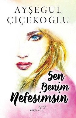 Sen Benim Nefesimsin - Müptela Yayınevi Kitap