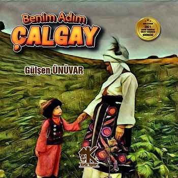Benim Adım Çalgay – Gülşen Ünüvar – Korkut Yayınları – kitap kapağı