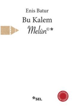Bu Kalem Melun - Sel Yayıncılık Kitap